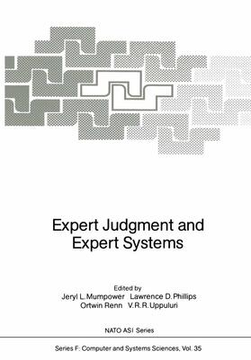 Mumpower / Uppuluri / Phillips | Expert Judgment and Expert Systems | Buch | 978-3-642-86681-4 | sack.de