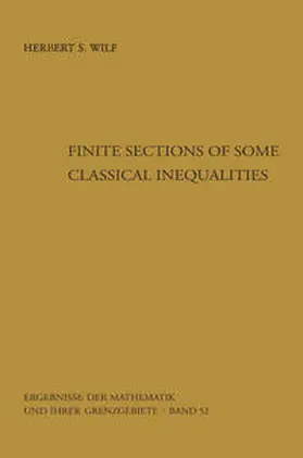 Wilf |  Finite Sections of Some Classical Inequalities | eBook | Sack Fachmedien