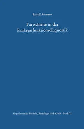 Ammann |  Fortschritte in der Pankreasfunktionsdiagnostik | eBook | Sack Fachmedien