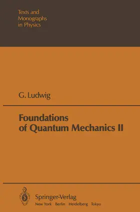 Ludwig |  Foundations of Quantum Mechanics | Buch |  Sack Fachmedien