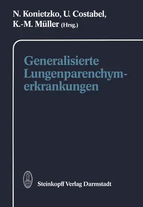 Konietzko / Costabel / Müller |  Generalisierte Lungenparenchymerkrankungen | Buch |  Sack Fachmedien