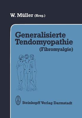 Müller |  Generalisierte Tendomyopathie (Fibromyalgie) | Buch |  Sack Fachmedien