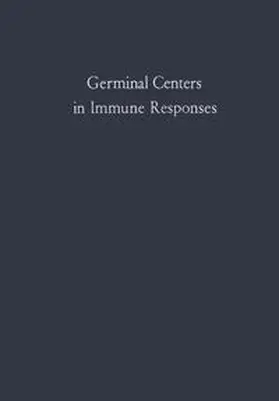 Cottier / Odartchenko / Schindler |  Germinal Centers in Immune Responses | eBook | Sack Fachmedien