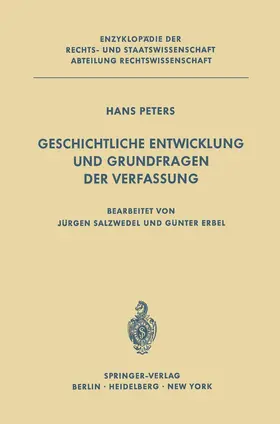 Peters / Salzwedel / Erbel | Geschichtliche Entwicklung und Grundfragen der Verfassung | Buch | 978-3-642-86851-1 | sack.de