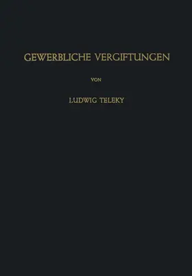 Teleky |  Gewerbliche Vergiftungen | Buch |  Sack Fachmedien