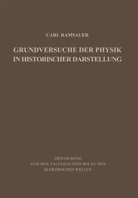 Ramsauer |  Grundversuche der Physik in Historischer Darstellung | eBook | Sack Fachmedien