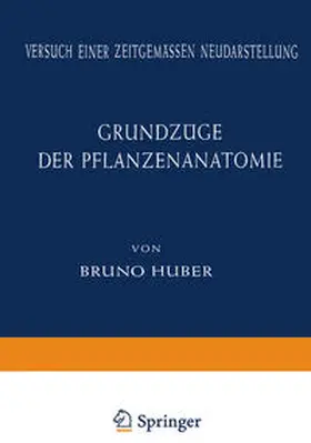 Huber |  Grundzüge der Pflanzenanatomie | eBook | Sack Fachmedien