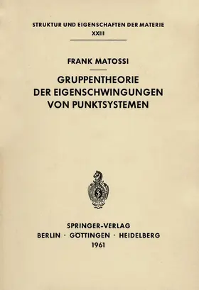 Matossi |  Gruppentheorie der Eigenschwingungen von Punktsystemen | Buch |  Sack Fachmedien
