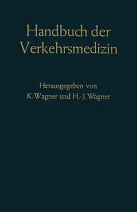Wagner | Handbuch der Verkehrsmedizin | E-Book | www.sack.de