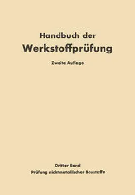 Siebel / Graf | Die Prüfung nichtmetallischer Baustoffe | E-Book | www.sack.de