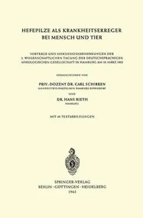 Schirren / Rieth |  Hefepilze als Krankheitserreger bei Mensch und Tier | eBook | Sack Fachmedien