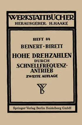 Beinert / Birett |  Hohe Drehzahlen durch Schnellfrequenz-Antrieb | eBook | Sack Fachmedien