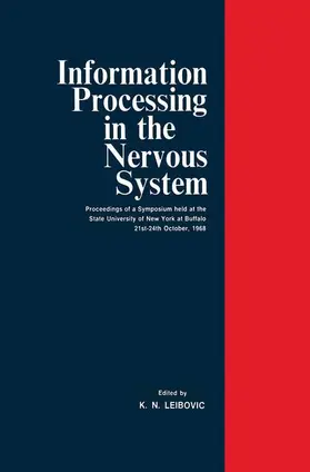 Leibovic |  Information Processing in The Nervous System | Buch |  Sack Fachmedien