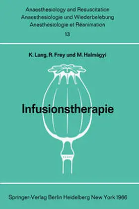 Lang / Frey / Halmagyi |  Infusionstherapie | eBook | Sack Fachmedien