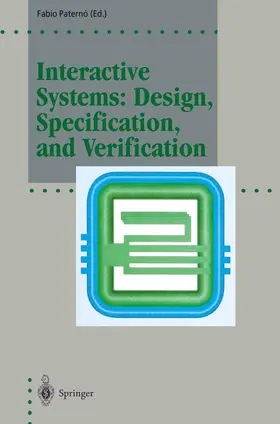 Paterno |  Interactive Systems: Design, Specification, and Verification | Buch |  Sack Fachmedien