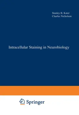 Kater / Nicholson |  Intracellular Staining in Neurobiology | Buch |  Sack Fachmedien