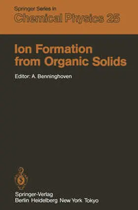 Benninghoven |  Ion Formation from Organic Solids | Buch |  Sack Fachmedien