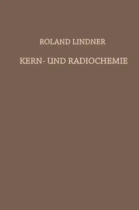Lindner |  Kern- und Radiochemie | Buch |  Sack Fachmedien