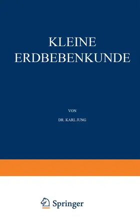 Jung | Kleine Erdbebenkunde | Buch | 978-3-642-87170-2 | sack.de