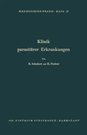 Schubert / Fischer |  Klinik Parasitärer Erkrankungen | eBook | Sack Fachmedien