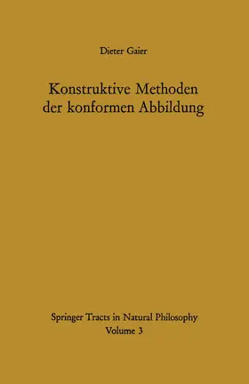 Gaier |  Konstruktive Methoden der konformen Abbildung | Buch |  Sack Fachmedien