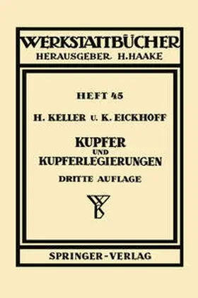 Keller / Eickhoff |  Kupfer und Kupferlegierungen | eBook | Sack Fachmedien