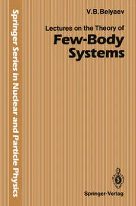Belyaev |  Lectures on the Theory of Few-Body Systems | Buch |  Sack Fachmedien