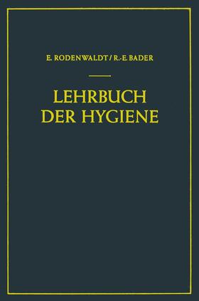 Bader / Rodenwaldt | Lehrbuch der Hygiene | Buch | sack.de