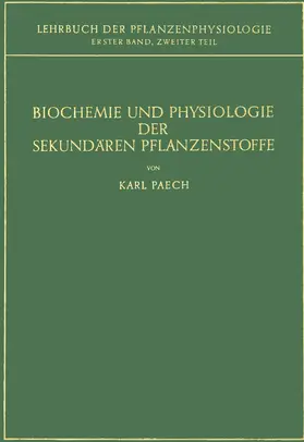 Paech |  Biochemie und Physiologie der Sekundären Pflanzenstoffe | Buch |  Sack Fachmedien