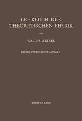 Weizel |  Lehrbuch der Theoretischen Physik | eBook | Sack Fachmedien
