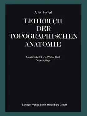 Hafferl |  Lehrbuch der topographischen Anatomie | Buch |  Sack Fachmedien