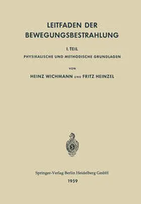 Wichmann / Heinzel |  Leitfaden der Bewegungsbestrahlung | eBook | Sack Fachmedien