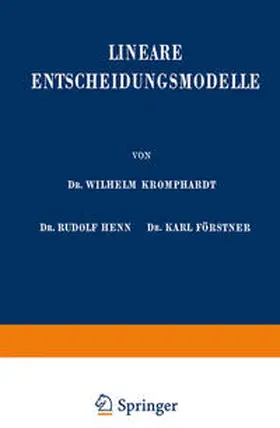 Kromphardt / Henn / Förstner |  Lineare Entscheidungsmodelle | eBook | Sack Fachmedien