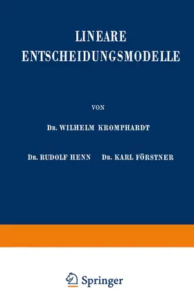 Kromphardt / Henn / Förstner |  Lineare Entscheidungsmodelle | Buch |  Sack Fachmedien