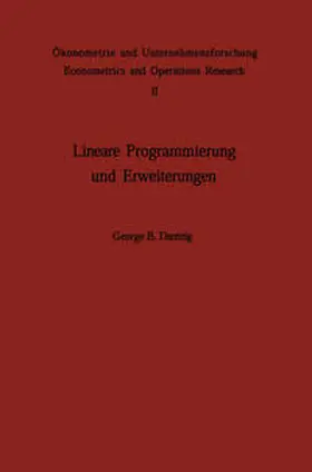 Dantzig |  Lineare Programmierung und Erweiterungen | eBook | Sack Fachmedien