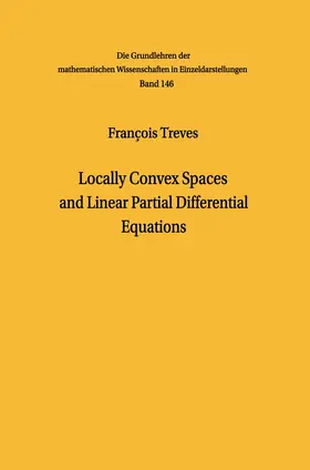 Treves |  Locally Convex Spaces and Linear Partial Differential Equations | Buch |  Sack Fachmedien