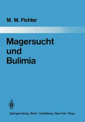 Fichter |  Magersucht und Bulimia | Buch |  Sack Fachmedien