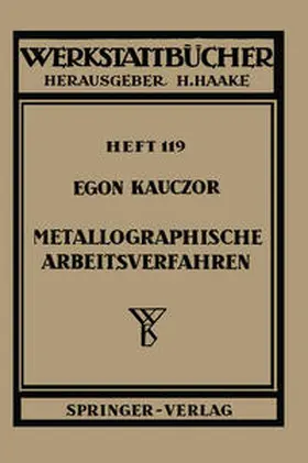 Kauczor |  Metallographische Arbeitsverfahren | eBook | Sack Fachmedien