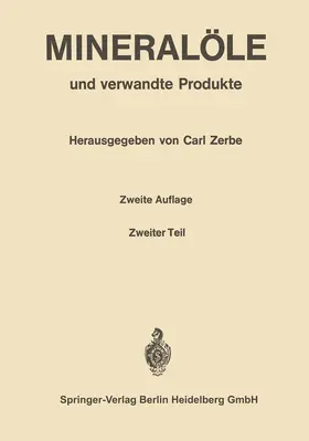 Zerbe | Mineralöle und verwandte Produkte | Buch | 978-3-642-87510-6 | www.sack.de