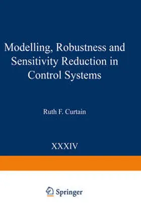 Curtain | Modelling, Robustness and Sensitivity Reduction in Control Systems | E-Book | sack.de