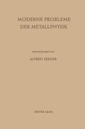Seeger |  Moderne Probleme der Metallphysik | Buch |  Sack Fachmedien