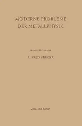 Seeger |  Moderne Probleme der Metallphysik | eBook | Sack Fachmedien