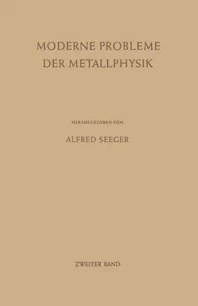 Seeger |  Moderne Probleme der Metallphysik | Buch |  Sack Fachmedien