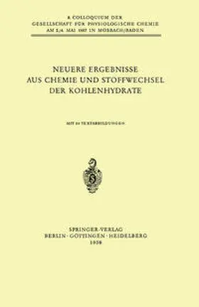 Leuthardt / Horecker / Felix | Neuere Ergebnisse aus Chemie und Stoffwechsel der Kohlenhydrate | E-Book | www.sack.de