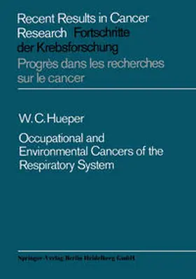 Hueper | Occupational and Environmental Cancers of the Respiratory System | E-Book | sack.de