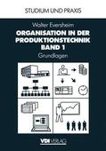 Eversheim |  Organisation in der Produktionstechnik | Buch |  Sack Fachmedien
