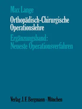Lange |  Orthopädisch-Chirurgische Operationslehre | eBook | Sack Fachmedien