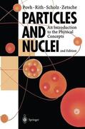 Povh / Rith / Scholz |  Particles and Nuclei | Buch |  Sack Fachmedien