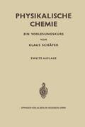 Schäfer |  Physikalische Chemie | Buch |  Sack Fachmedien
