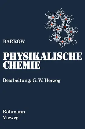 Barrow / Herzog |  Physikalische Chemie | Buch |  Sack Fachmedien